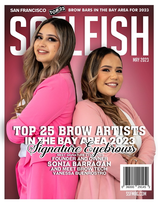 Soeleish San Francisco Magazine Announces “Sonia Barragan” as May 2023 Cover Feature Entrepreneur